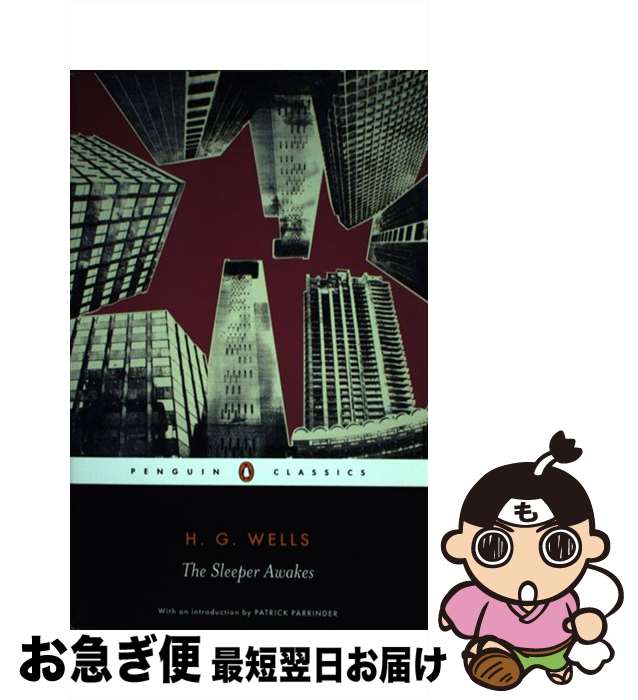 【中古】 The Sleeper Awakes/PENGUIN GROUP/H. G. Wells / H.G. Wells, Patrick Parrinde...