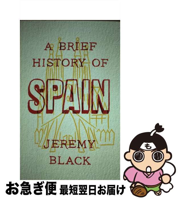 š A Brief History of Spain / Jeremy Black / Robinson [ڡѡХå]ڥͥݥȯ
