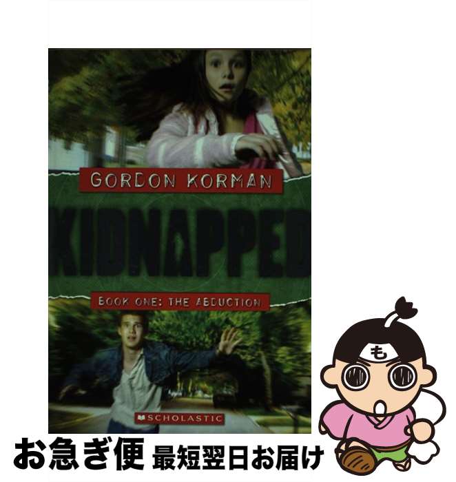 š The Abduction / Gordon Korman / Scholastic Paperbacks [ڡѡХå]ڥͥݥȯ