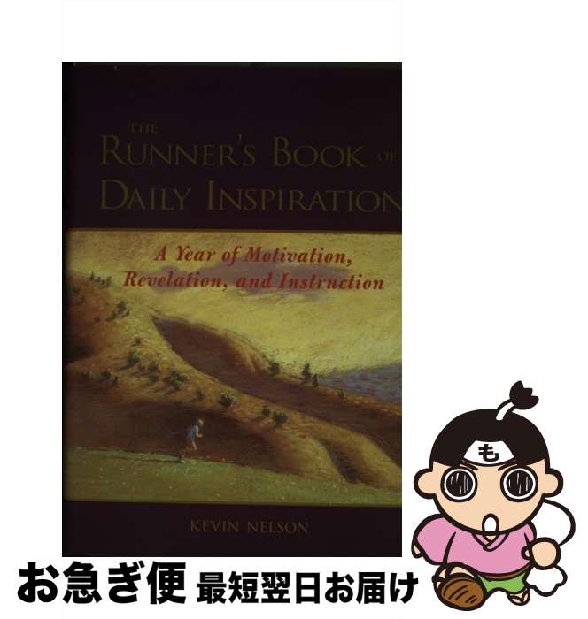 š The Runner's Book of Daily Inspiration: A Year of Motivation, Revelation, a...