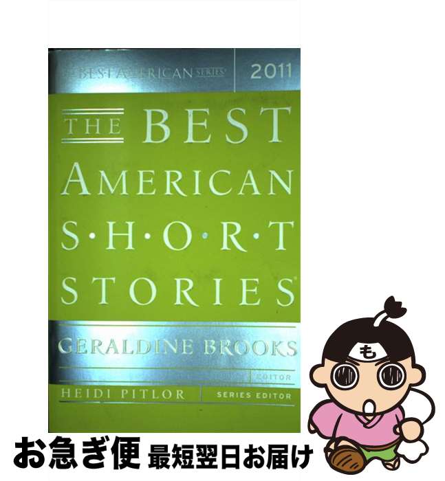š The Best American Short Stories 2011 2011/MARINER BOOKS/Geraldine Brooks / ...