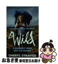 yÁz WILD:MOVIE TIE-IN(A) / Cheryl Strayed / Atlantic Books [y[p[obN]ylR|Xz