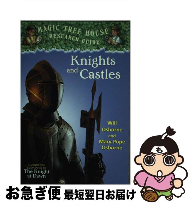 【中古】 Knights and Castles: A Nonfiction Companion to Magic Tree House #2: The Kni...