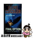 【中古】 Final Option/PUTNAM/Clive Cussler / Clive Cussler, Boyd Morrison / G.P. Put...