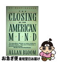  The Closing of the American Mind/TOUCHSTONE PRESS/Allan Bloom / Allan Bloom / Simon & Schuster 