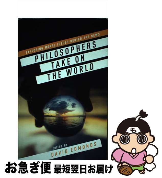 š Philosophers Take On the World / David Edmonds / Oxford Univ Pr on Demand [...