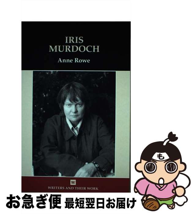 š Iris Murdoch / Anne Rowe / Liverpool Univ Pr [ڡѡХå]ڥͥݥȯ