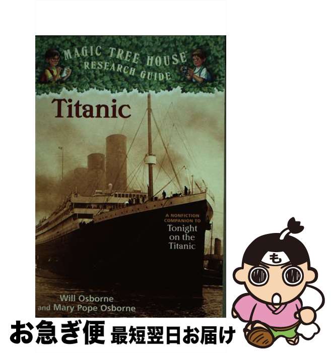 š Titanic: A Nonfiction Companion to Magic Tree House #17: Tonight on the Tit...