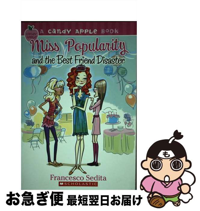 š Candy Apple #30: Miss Popularity and the Best Friend Disaster / Francesco S...