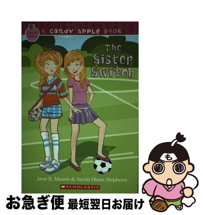 【中古】 The Sister Switch/SCHOLASTIC BK SERVICES/Jane B. Mason / Jane B. Mason, Sar...