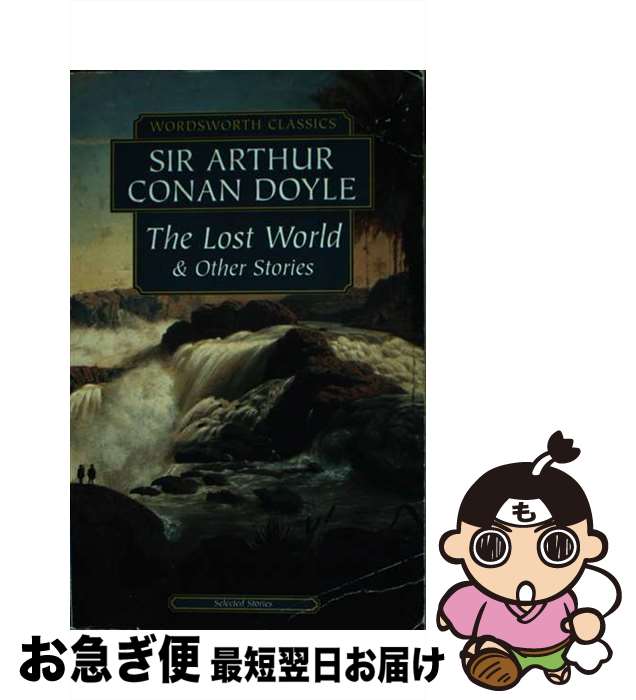 š The Lost World and Other Stories/WORDSWORTH ED/Arthur Conan Doyle / Doyle, ...