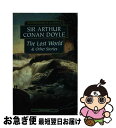 【中古】 The Lost World and Other Stories/WORDSWORTH ED/Arthur Conan Doyle / Doyle, ...