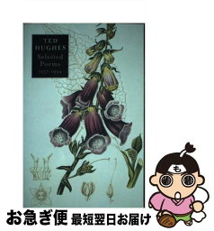 【中古】 Selected Poems 1957-1994 / Ted Hughes / Farrar Straus & Giroux [ペーパーバック]【ネコポス発送】