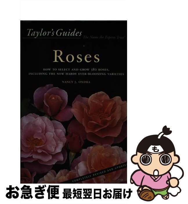 š Taylor's Guide to Roses: How to Select, Grow, and Enjoy More Than 380 Roses...