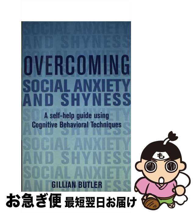 š Overcoming Social Anxiety and Shyness: A Self-Help Guide Using Cognitive Be...