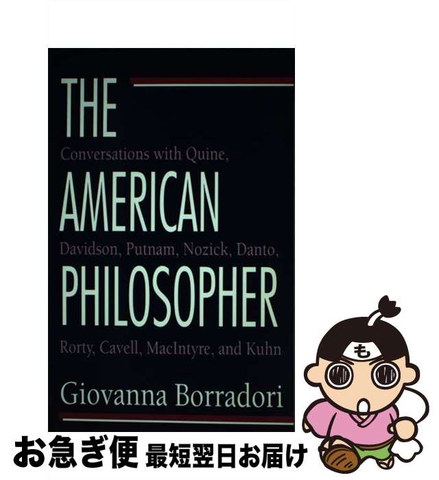 š The American Philosopher: Conversations with Quine, Davidson, Putnam, Nozic...