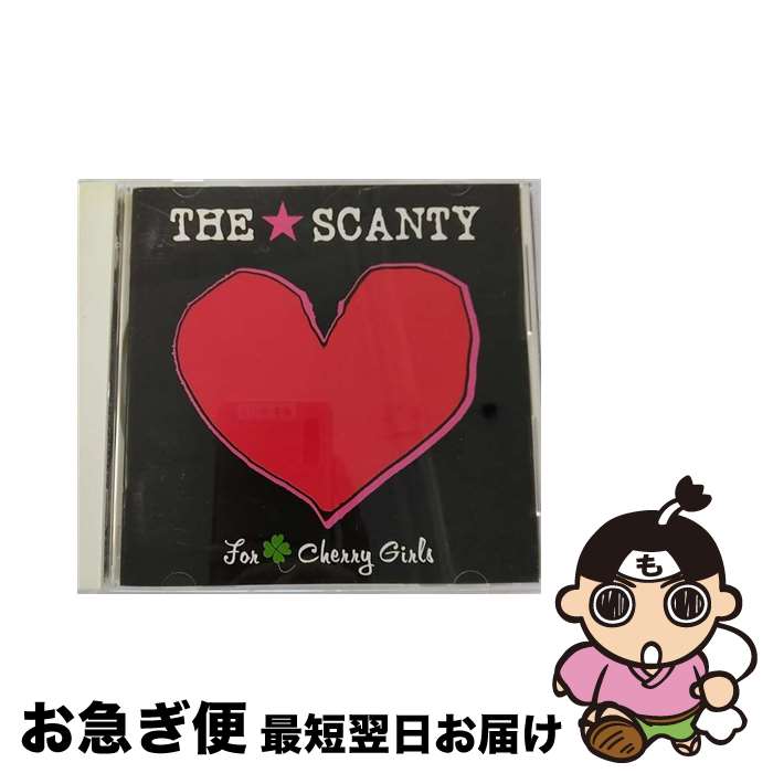 【中古】 For　Cherry　Girls/CD/TOCT-24753 / THE ★SCANTY / EMIミュージック・ジャパン [CD]【ネコポス発送】