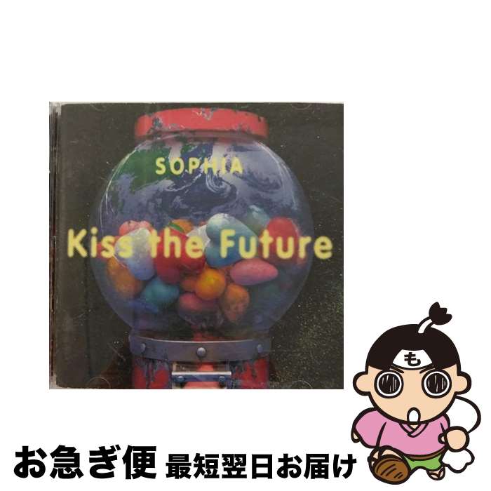 【中古】 Kiss　the　Future/CD/TFCC-88075 / SOPHIA / トイズファクトリー [CD]【ネコポス発送】