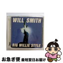 【中古】 ビッグ・ウィリー・スタイル/CD/SRCS-8503 / ウィル・スミス, レフト・アイ, ラリー・ブラックマン, キャンプ・ロー, カメオ / ソニー・ミュージックレコーズ [CD]【ネコポス発送】