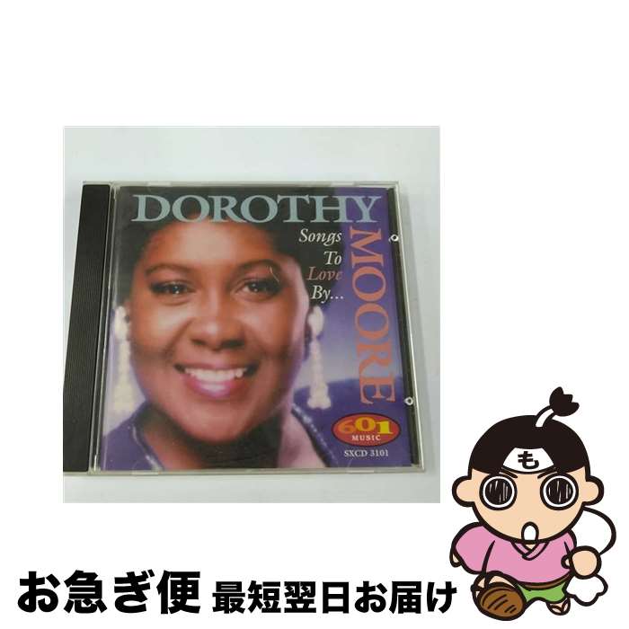 【中古】 Dorothy Moore / Songs To Love By / Dorothy Moore / 601 Records [CD]【ネコポス発送】