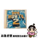 【中古】 BOW　WOW　TV　2/CD/POCP-1637 / オムニバス, インコグニート, ファイン・ヤング・カニバルズ, ジェームス・ブラウン, トム・ジョーンズ, ギルバート・オサリバ / [CD]【ネコポス発送】