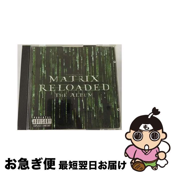 【中古】 THE MATRIX RELOADED：THE ALBUM オリジナル・サウンドトラック / OST/Various / Maverick [CD]【ネコポス発送】