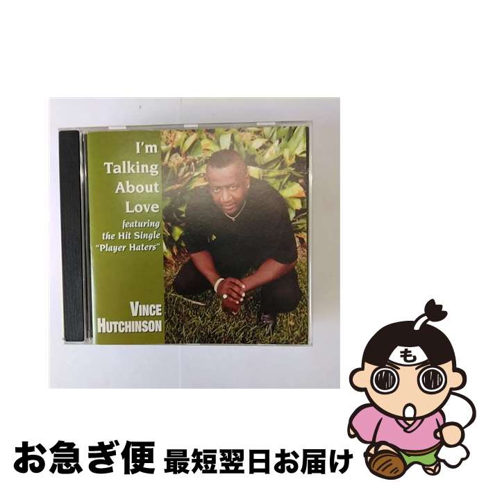 【中古】 I’m Talking About Love VinceHutchinson / Vince Hutchinson / Vince Hutchinson [CD]【ネコポス発送】
