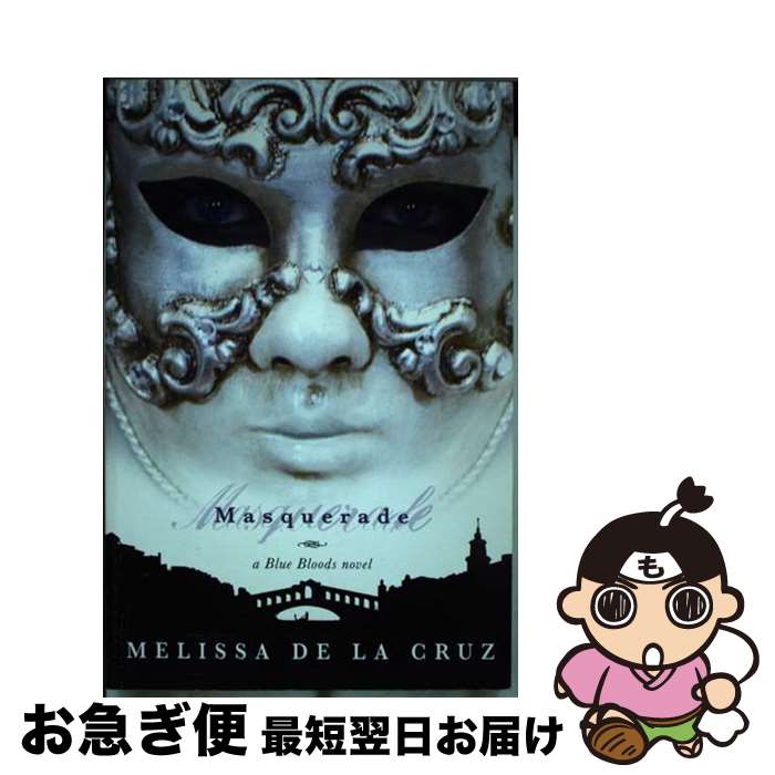 š Masquerade-Blue Bloods, Vol. 2 / Melissa de la Cruz / Disney Book Group [ڡ...