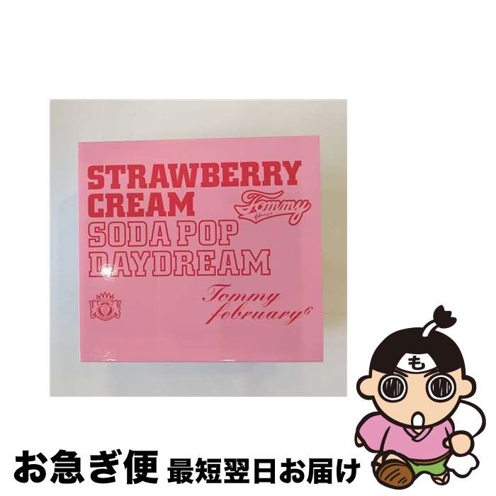 【中古】 Strawberry　Cream　Soda　Pop　Daydream/CD/DFCL-1530 / Tommy February6 / DefSTAR RECORDS(SME)(M) [CD]【ネコポス発送】