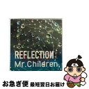 【中古】 REFLECTION｛Drip｝/CD/TFCC-86544 / Mr.Children / トイズファクトリー [CD]【ネコポス発送】