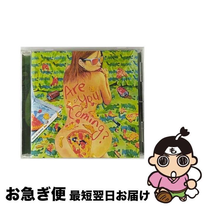 【中古】 Are　You　Coming？/CD/PZCA-76 / WANIMA / ピザ・オブ・デス・レコーズ [CD]【ネコポス発送】