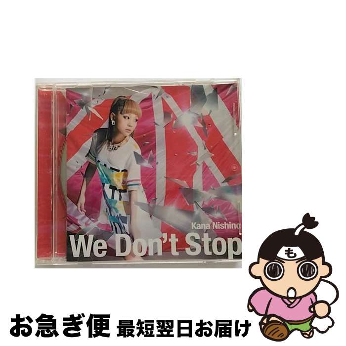 【中古】 We　Don’t　Stop/CDシングル（12cm）/SECL-1502 / 西野カナ / SME [CD]【ネコポス発送】