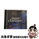 【中古】 Interclarinet: Taubl, Balogh, Etc Cla / Boehm / Mozart / Brahms / Taubl / P...