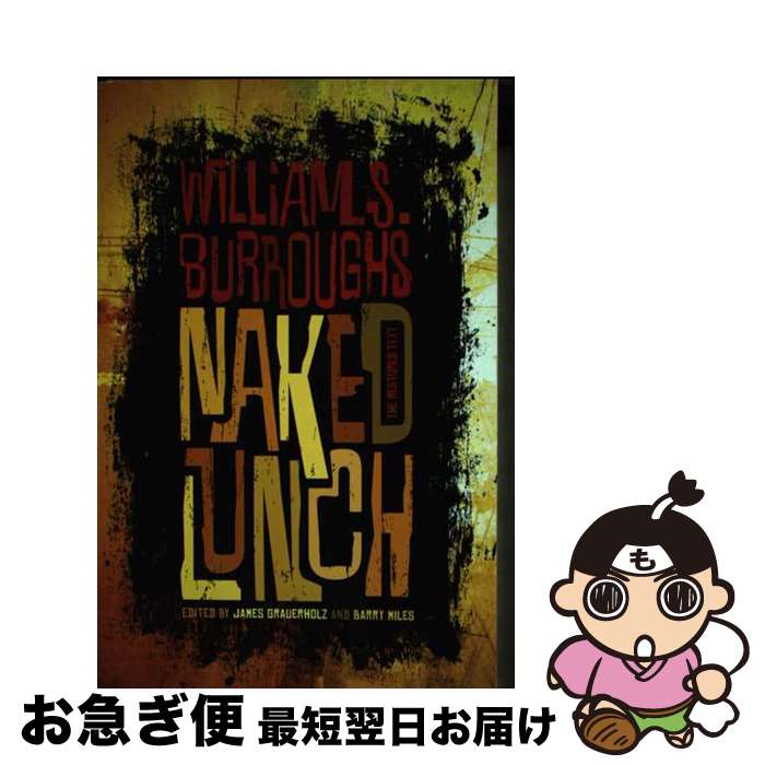 【中古】 Naked Lunch: The Restored Text/GROVE ATLANTIC/William S. Burroughs Jr / Wil...