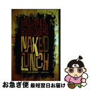 【中古】 Naked Lunch: The Restored Text/GROVE ATLANTIC/William S. Burroughs Jr / Wil...