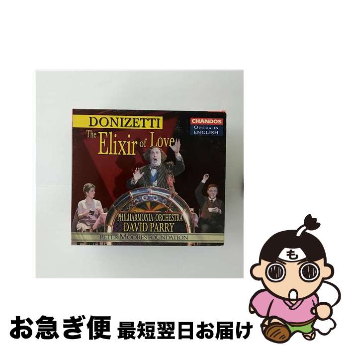 【中古】 Donizetti：The ELIXIR OF LOVE G．Donizetti / David Parry, G. Donizetti, Philharmonic Orchestra / Chandos Opera in English [CD]【ネコポス発送】