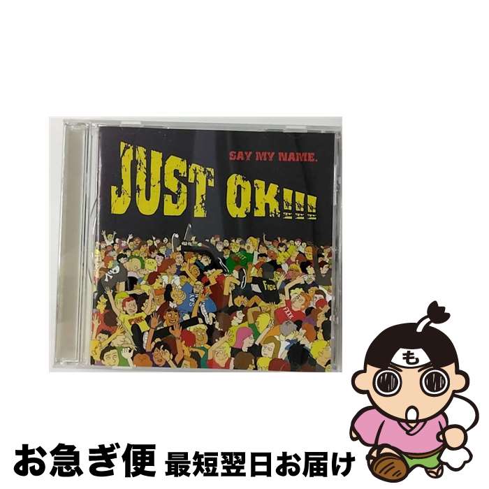 【中古】 JUST　OK！！！/CD/STRI-0003 / SAY MY NAME. / STARIVER [CD]【ネコポス発送】