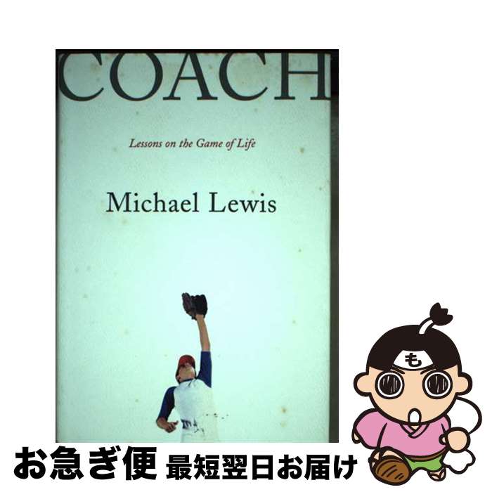 【中古】 Coach: Lessons on the Game of Life / Michael Lewis / W W Norton & Co Inc [ハ...