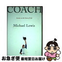 【中古】 Coach: Lessons on the Game of Life / Michael Lewis / W W Norton & Co Inc [ハードカバー]【ネコポス発送】