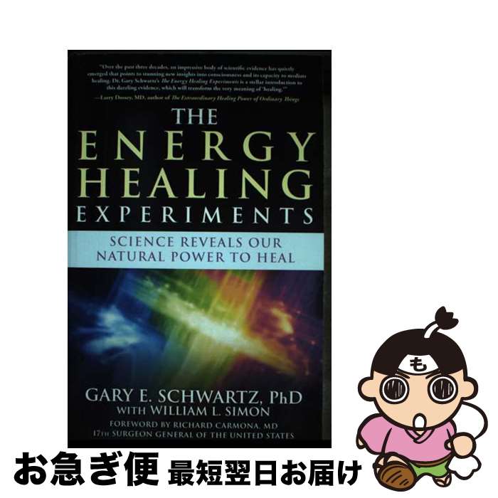 š The Energy Healing Experiments: Science Reveals Our Natural Power to Heal/A...