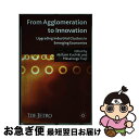 【中古】 From Agglomeration to Innovation: Upgrading Industrial Clusters in Emerging...
