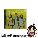 【中古】 Final　Call/CDシングル（12cm）/COCA-17627