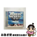 【中古】 BOW　WOW　TV/CD/POCP-1610 / オムニバス, エンゲルベルト・フンパーディンク, キャシー・デニス, グロリア・ゲイナー, DNA フィーチャリング スザンヌ・ヴェガ, / [CD]【ネコポス発送】