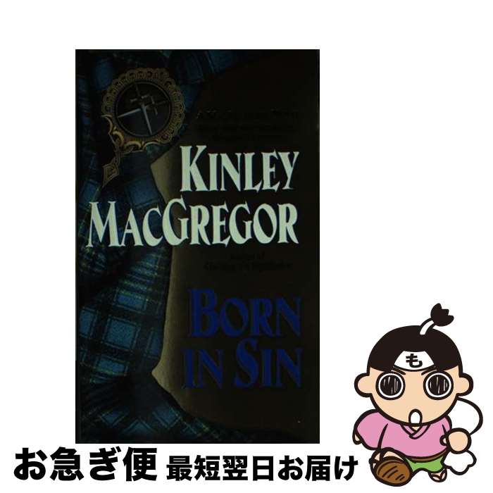 【中古】 Born in Sin / Kinley MacGregor / Av