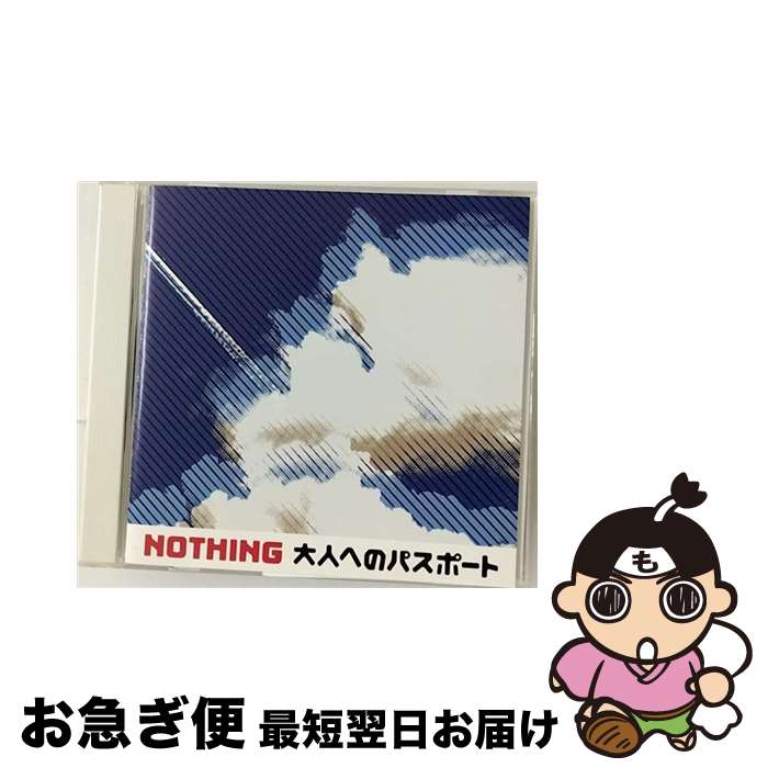 【中古】 大人へのパスポート/CDシングル（12cm）/PPFS-4 / NOTHING / PEACE & POWER RECORDS [CD]【ネコポス発送】