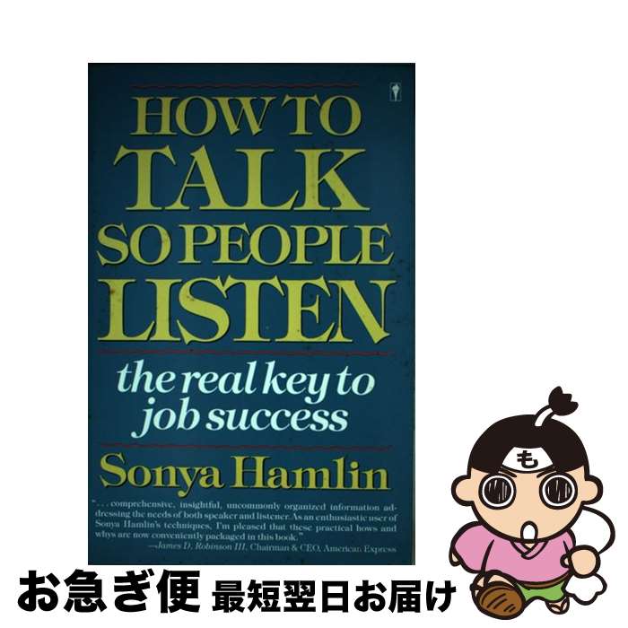  How to Talk So People Listen Connecting in Today's Workplace Sonya Hamlin / Sonya Hamlin / HarperPB 