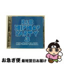 【中古】 R&B/ヒップホップ・パーティー3〜ヒップホップ・フレイヴァ〜/CD/AVCD-17127 / オムニバス, ファットマン・スクープ, DJクラプト,...