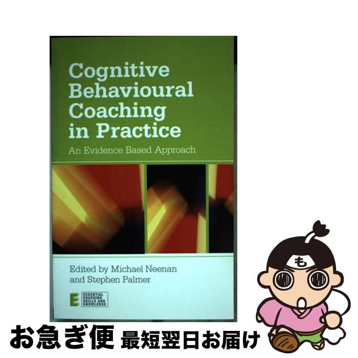 【中古】 Cognitive Behavioural Coaching in Practice: An Evidence Based Approach/ROUT...