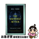 【中古】 The Universe Within: From Quantum to Cosmos / Neil Turok / House of Anansi ...