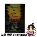 【中古】 Return to Gone-Away/HARPERCOLLINS/Elizabeth Enright / Elizabeth Enright, Jo...